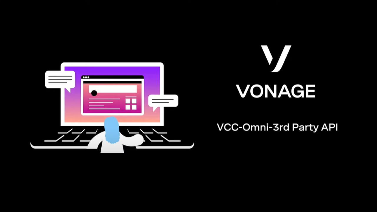 Vonage Contact Center omnichannel third-party API Cover frame for VCC-Omni-3rd Party API video